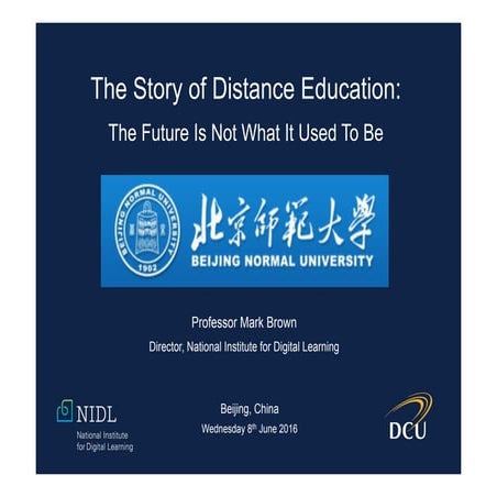 The Story of Distance Education: The Future Is Not What It Used To Be