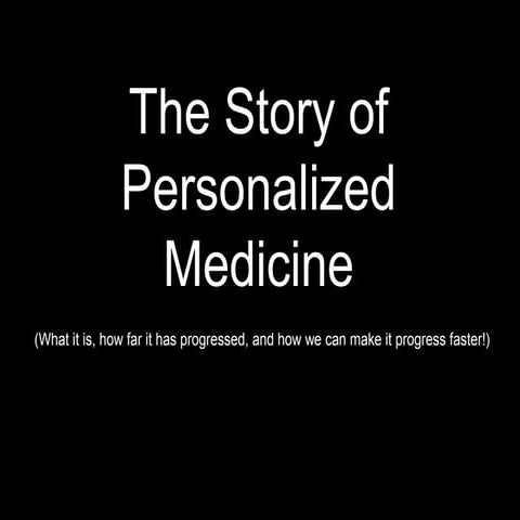 The story of personalized medicine