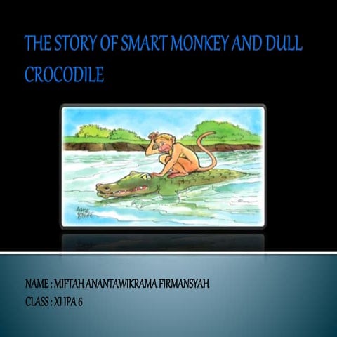 The story of smart monkey and dull crocodile by mifta hananta