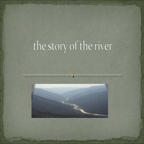 What Is The Story Of The River? – UKCDM