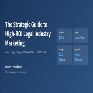 The Strategic Guide to High-ROI Legal Industry Marketing
