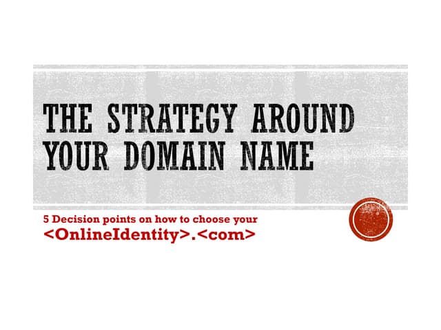 Strategy around your domain name
