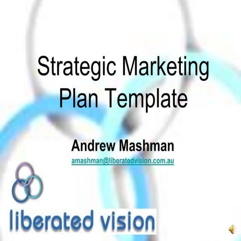 Strategic Marketing Planning Template with narration on its use.