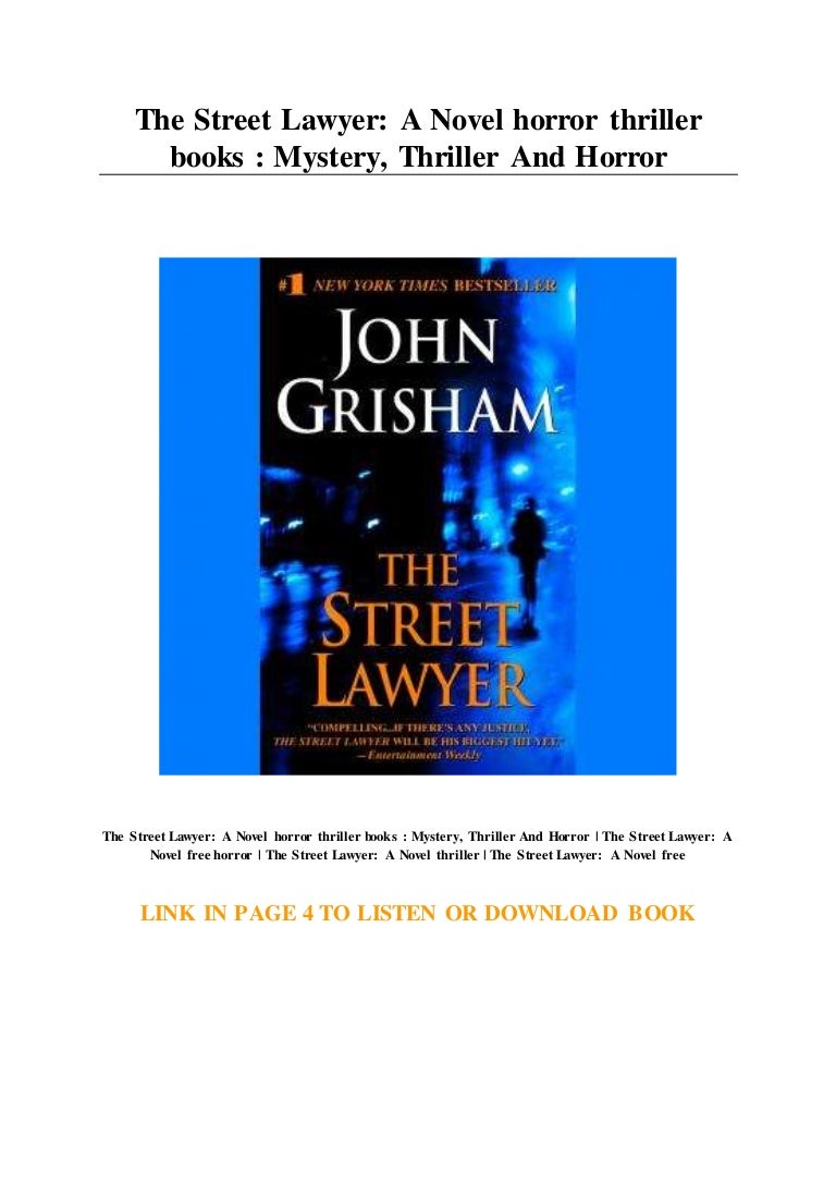 The Street Lawyer A Novel Horror Thriller Books Mystery Thrille 