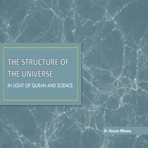 The Structure of the Universe - Between Science and Quran