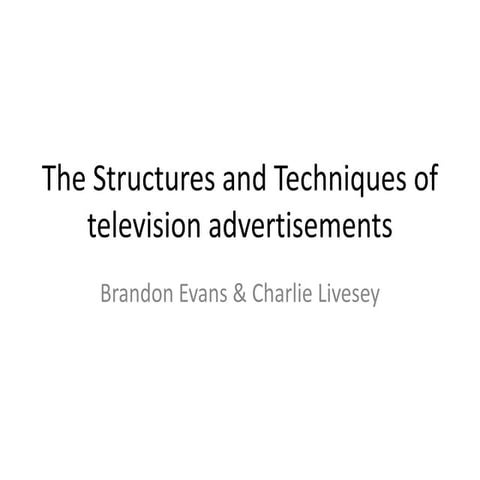 The structures and techniques of tv advertisements