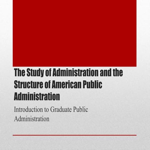 The study of administration and the structure of american public administration