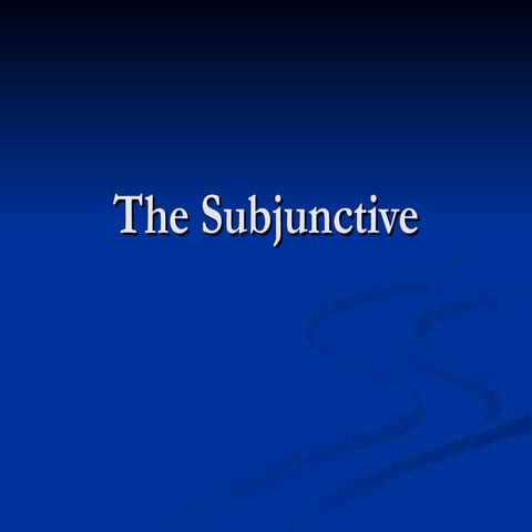The subjunctive
