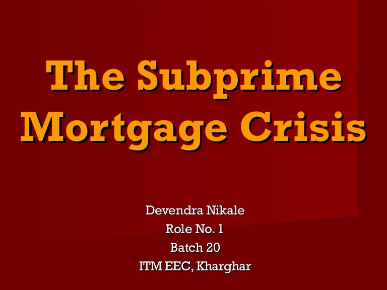 The subprime mortgage crisis 1