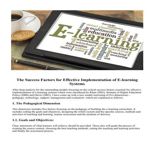 The success factors for effective implementation of e learning systems