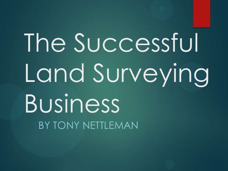 The Successful Land Surveying Business