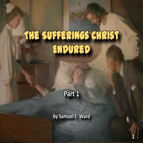 The sufferings christ endured   1