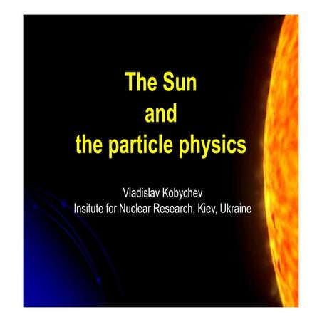The Sun and the Particle Physics