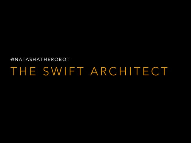 The Swift Architect