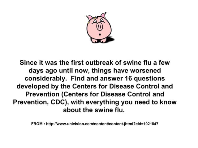 The Swine Flu
