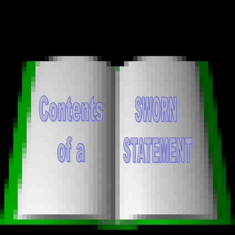 The sworn statement