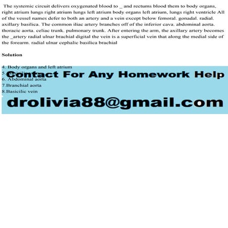 The systemic circuit delivers oxygenated blood to _ and rectums blood.pdf