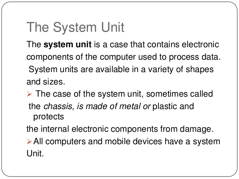 The system unit