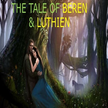 The tale of beren & luthien | PPTX