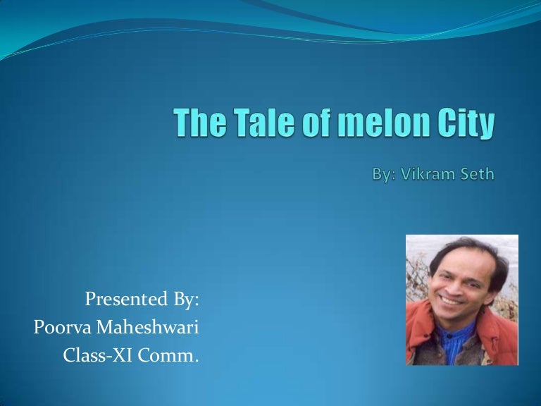 The tale of melon city