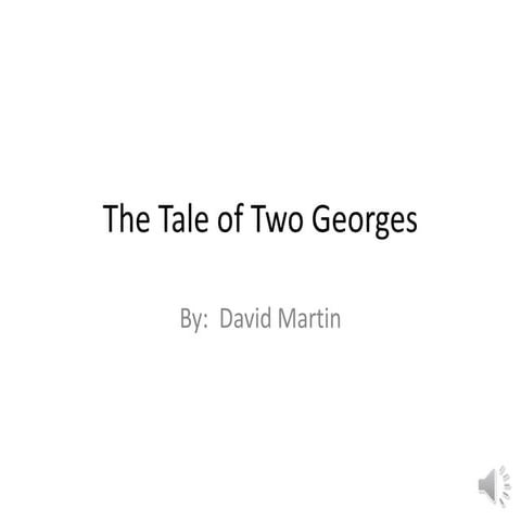 The tale of two georges