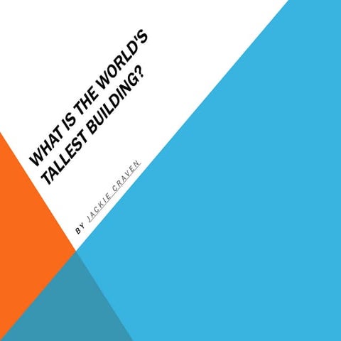 The tallest buildings