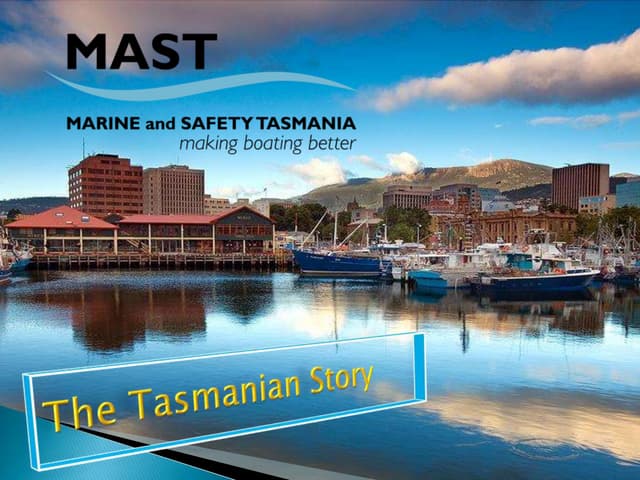 The Tasmanian Experience