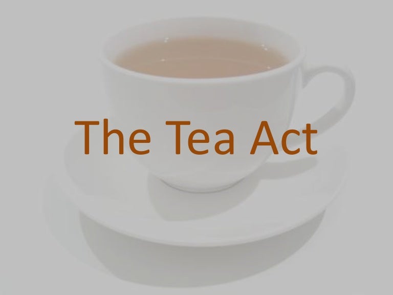 The tea act