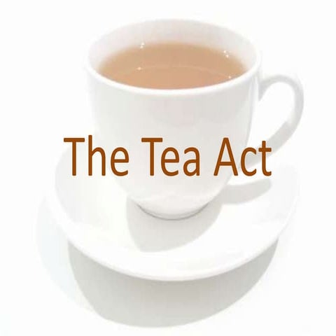 The tea act