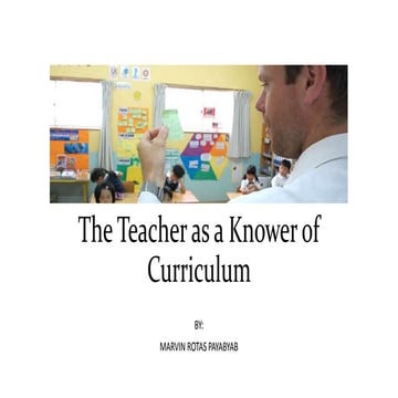 The teacher as a knower of curriculum