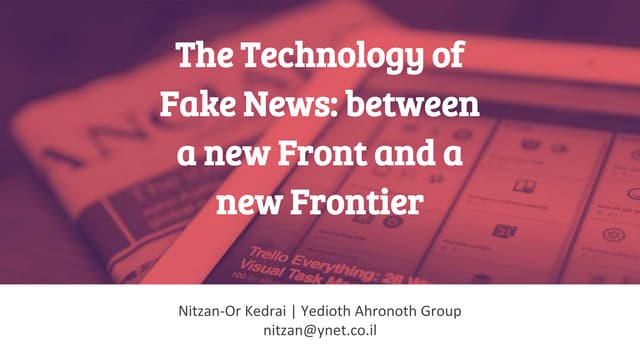 The technology of fake news  between a new front and a new frontier | Big Dat...