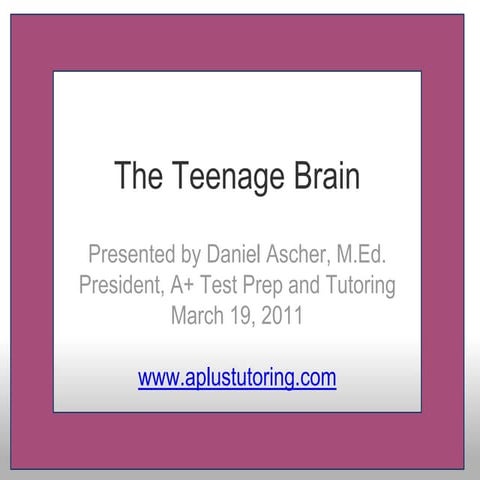 The Teenage Brain