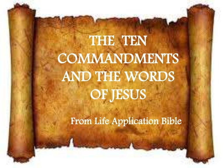 The Ten Commandments And The Words of Jesus