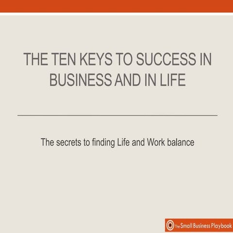 The Ten Keys To Success In Business And In Life