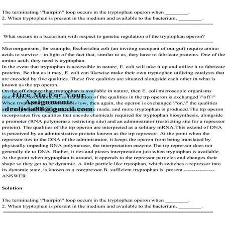 The terminating hairpin loop occurs in the tryptophan operon whe.pdf