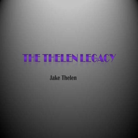The Thelen legacy