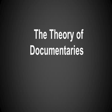 The theory of documentaries