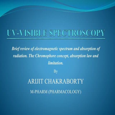 The theory of electromagnetic spectrum, absorption,