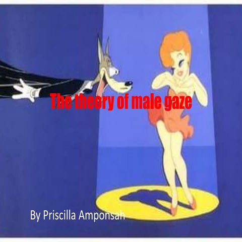 The theory of male gaze