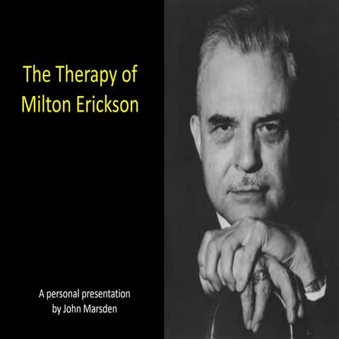 The Therapy of Milton Erickson - an appreciation by John Marsden