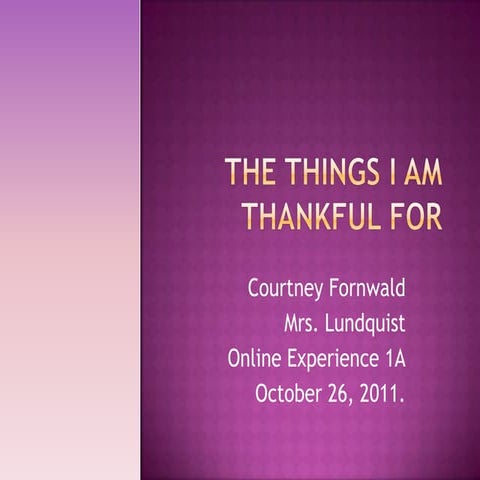 The things i am thankful for