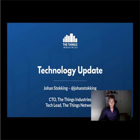 The Things Industries - Technology Update | PDF