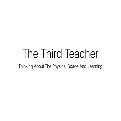 The Third Teacher - Learning Spaces