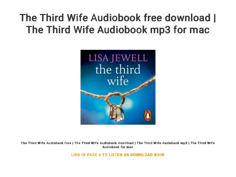 The Third Wife Audiobook Free Download The Third Wife Audiobook Mp3