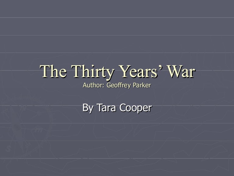 The thirty years’ war
