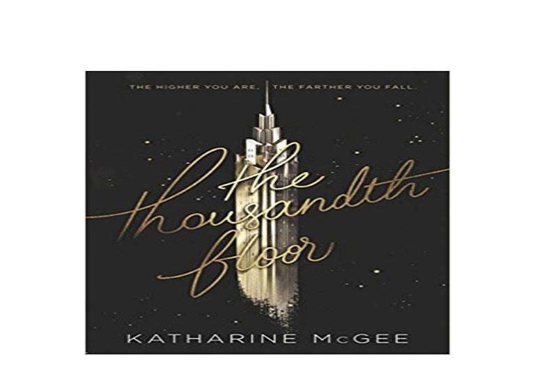 the thousandth floor goodreads the thousandth floor goodreads