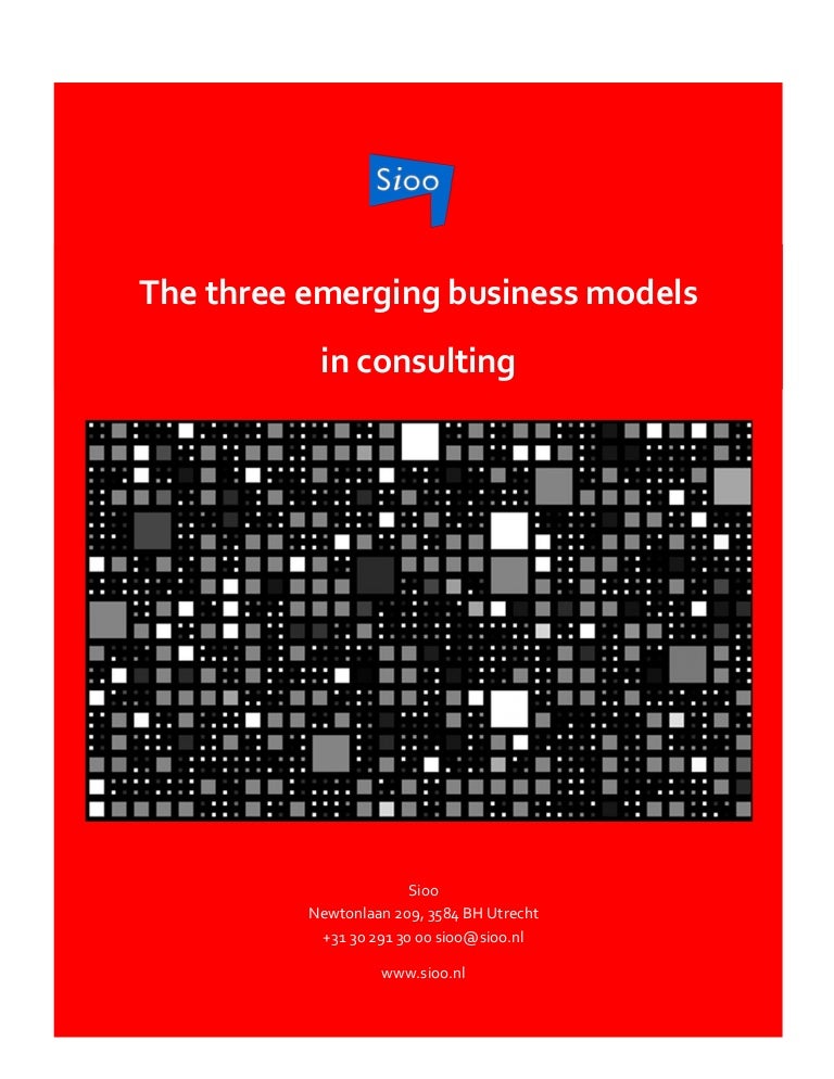 The three emerging business models in consulting sioo