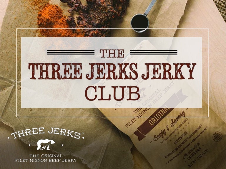 The Three Jerks Jerky Club The Three Jerks Jerky Club