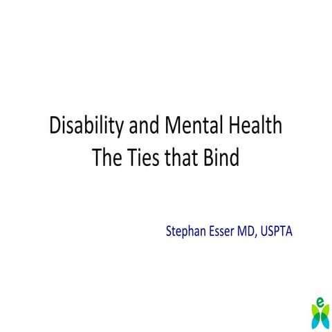 Disability and Mental Health:  The Ties that Bind