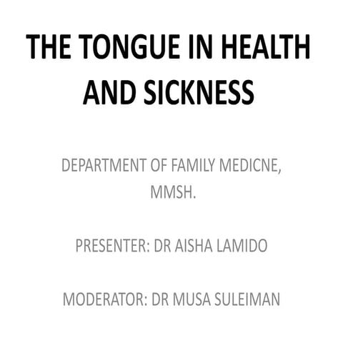 THE TONGUE IN HEALTH AND SICKNESS.pptx